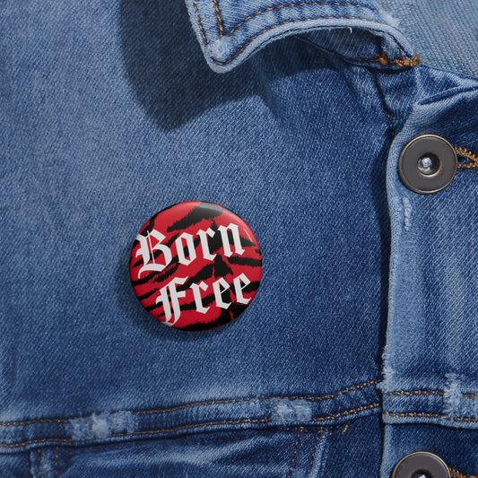 BORN FREE Pin Buttons